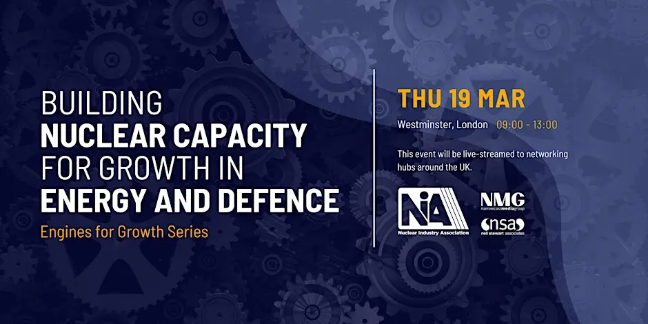 Building Nuclear Capacity for Growth in Energy & Defence